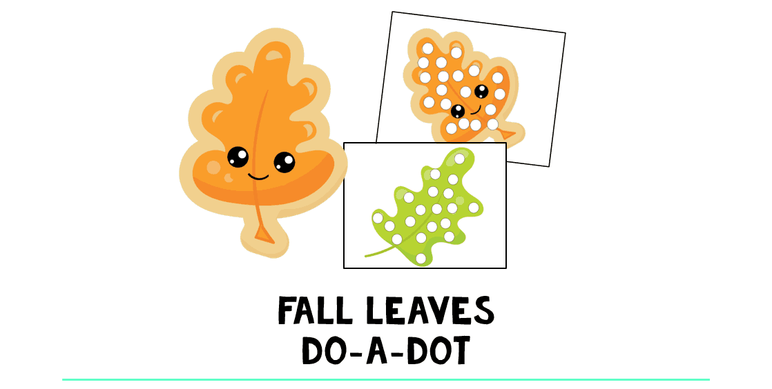 Fall Leaves Doadot Printables FREE 2 Fun Fall Leaves! FluffyTots